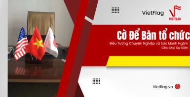 Cờ để bàn công ty, Cờ để bàn công đoàn, Cờ để bàn hiệp hội