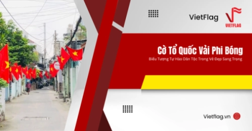 Cờ Tổ Quốc Vải Phi Bóng