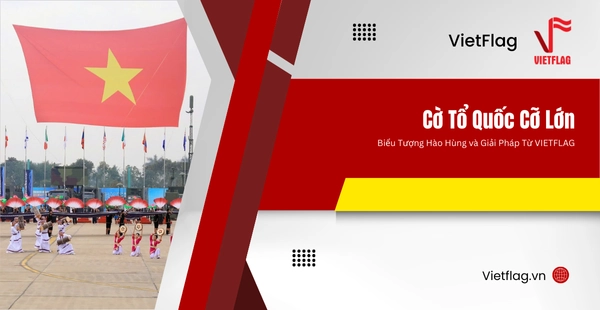 cờ tổ quốc cỡ lớn