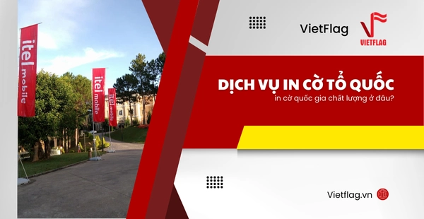In cờ quốc gia - in cờ quốc gia chất lượng ở đâu?